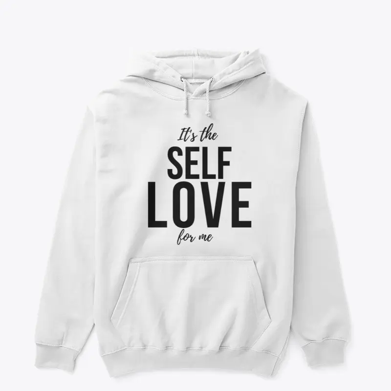 Self love hoodie