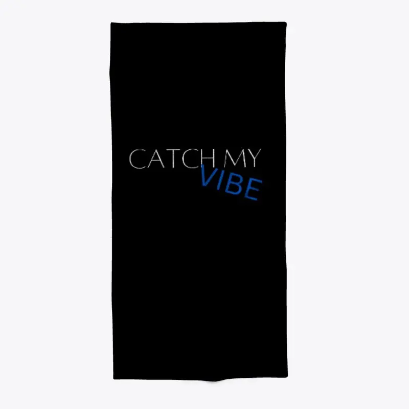 Catch My Vibe Beach Towel